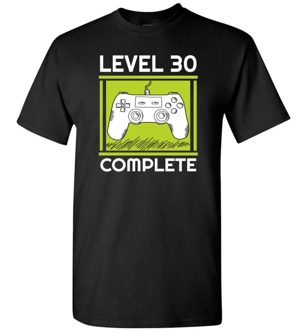 30th Birthday Gift for Gamer Video Games Level 30 Complete T-shirt